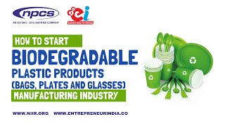 Start Biodegradable Plastic Products Industry  Manufacturing of Biodegradable Bag Plates amp Glasses [upl. by Gambrell]