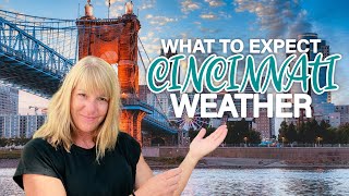 Cincinnati Weather What To Expect While Living In Cincinnati Ohio [upl. by Hamian]