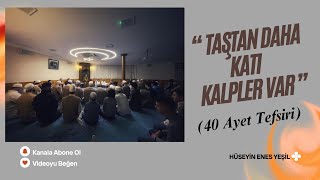 Bakara Suresi 74 Ayet Tefsiri  Hüseyin Enes Yeşil [upl. by Wittenburg]