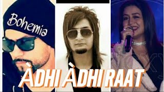 ADHI Adhi RAAT  Broken Heart Sad Songs Mashup  Bilal Saeed X Neha kakkar  Brokenheart Mashup [upl. by Bellew617]