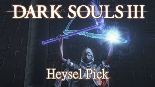 Heysel Pick Moveset Dark Souls 3 weapon  catalyst [upl. by Seabrooke]