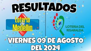 RESULTADO LOTERÍA MEDELLÍN LOTERÍA DE RISARALDA DEL VIERNES 09 DE AGOSTO DEL 2024 [upl. by Rodgers371]