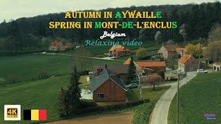 Autumn in Aywaille Spring in MontDeLEnclus 4K [upl. by Anerda]