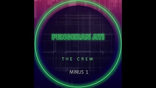 Pengeran Ati  Karaoke  The Crew [upl. by Atinuhs905]