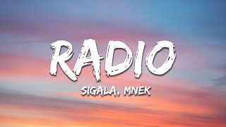 Sigala  Radio Lyrics ft MNEK [upl. by Gnilsia]