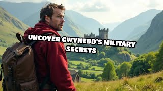 Uncover Gwynedds Military Secrets [upl. by Archle]