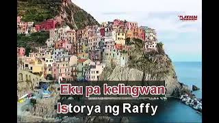 ISTORYA NG RAFFY KARAOKE  TOTOY BATO   9561 [upl. by Ringler]