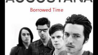 Augustana  Borrowed Time [upl. by Ecyrb]