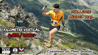 Challenge Méribel Trail  Étape 1  Kilomètre Vertical ANTSORUN [upl. by Sauder]