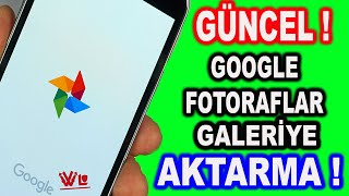 GOOGLE FOTORAFLAR GALERİYE AKTARMA  BASİT GÜNCEL  2025 [upl. by Spieler]