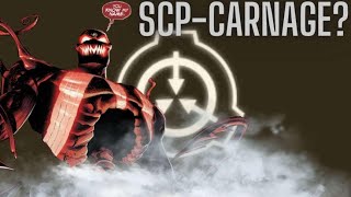 Could The SCP Foundation Contain Carnage [upl. by Nnailuj778]