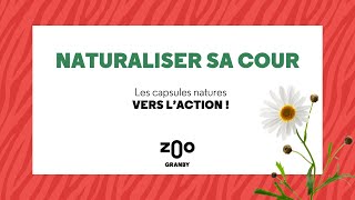 Naturaliser sa cour [upl. by Anderea]