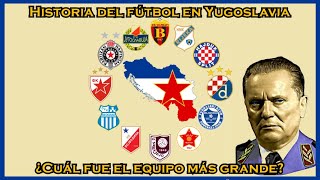 Historia del fútbol en Yugoslavia ¿Cuál fue el equipo más grande [upl. by Vanny]