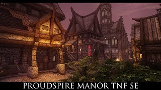 Skyrim SE Mods Proudspire Manor TNF SE [upl. by Alvis]