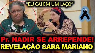 SARA MARIANO PR NADIR PASSA DOS LIMITES E SE ARREPENDE [upl. by Prissie125]