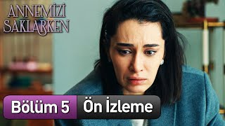 ​ annemizisaklarkendizi 5 Bölüm Ön İzleme [upl. by Corder]