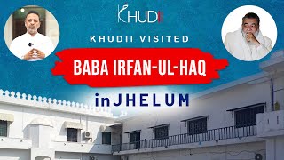 BABA JI IRFAN UL HAQ  Dera of Miraculous Recovery  Khudii Official [upl. by Hnah]