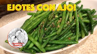 Ejotes con Ajo  Garlic Green Beans [upl. by Hildagarde]