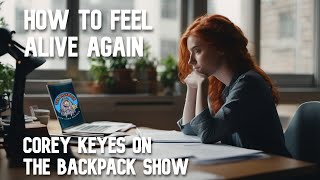 Sociologist amp Psychologist Corey Keyes on The Backpack Show [upl. by Burnley260]