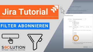 Jira Filter abonnieren  Jira Tutorial deutsch [upl. by Tim]