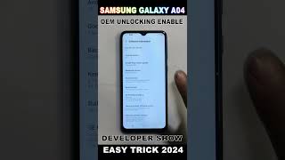 SAMSUNG GALAXY A04 OEM UNLOCKING ENABLE  DEVELOPER SHOW 2024 🔥 2024 [upl. by Sands]