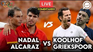 🔴 NADALALCARAZ vs KOOLHOFGRIEKSPOOR 2R DOBLES JUEGOS OLÍMPICOS  COMENTANDO EN DIRECTO [upl. by Ralfston]