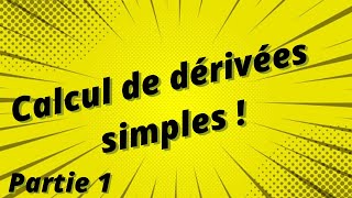 Calcul de dérivées simples  Partie 1  exercices corrigés [upl. by Averat669]