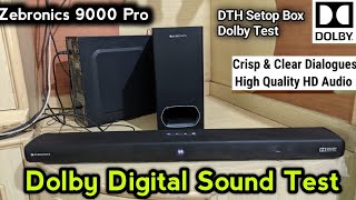 Zebronics 9000 Pro Dolby Sound Test  Full DolbyDigital Audio Test  Zebronics Juke Bar 9000 Pro [upl. by Merlin997]