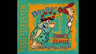 01 Yabba Dabba Doo The Free Remix [upl. by Jackson]