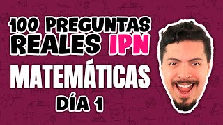 100 Preguntas Reales Examen IPN Matemáticas Día 1 de 10 [upl. by Ewolram]