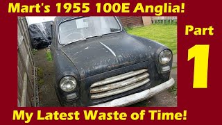 Mart buys a new project Its Rusty 1955 English Ford 100E Anglia What have I done Part 1 2335 [upl. by Ardnas631]