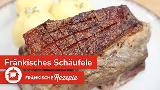 FRÄNKISCHES SCHÄUFELE So gelingt das Traditionsgericht mit knuspriger Kruste [upl. by Haletta]