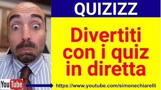 QUIZIZZ divertiti con i quiz in diretta partecipa condividi diffondi [upl. by Nichy]