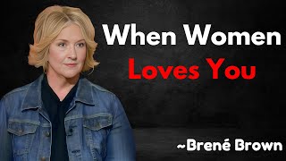 When Women Loves You  Brene Brown Motivation Speech [upl. by Carleton]