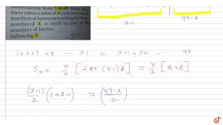 The houses in a row are numbered consecutively from 1 to 49 Show that there exist a value of [upl. by Fink]