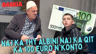 Naj ka thy Albini naj ka qit ka 100 euro nKonto  Baskia [upl. by Daniel708]