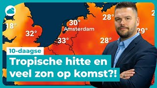 10daagse tropische temperaturen en veel zon op komst [upl. by Ycnej]