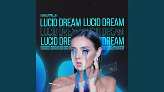 Lucid Dream [upl. by Finnigan]