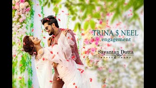 Trina amp neel Engagement party  Sayantan Dutta  Kolkata royal cinematic Wedding Video 2021 [upl. by Notyal]