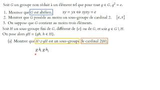 Ordre dun groupe fini dont tous les éléments sont dordre 2  en dehors de e [upl. by Boorer]