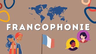 La francophonie questce que cest [upl. by Einalem]