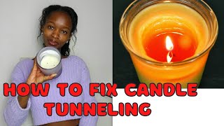 HOW TO FIX TUNNELING CANDLE CANDLE TUNNELING HOW TO FIX A BAD CANDLE PREVENT CANDLE TUNNELING [upl. by Perce]