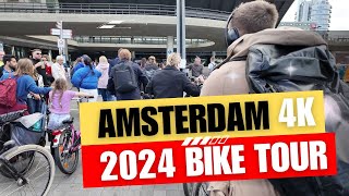 Amsterdam 2024 Bike Tour 4K [upl. by Animrelliug]