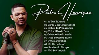 Coletânea Gospel com as Melhores de Pedro Henrique Coletânea 15 [upl. by Ardnasil]