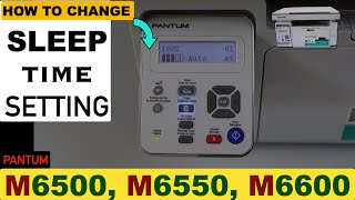 Pantum M6500 M6550 M6600 Sleep Time Settings [upl. by Hapte]