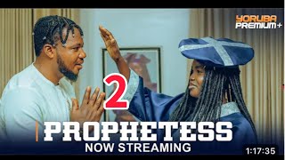 PROPHETESS 2 Latest Yoruba Movie 2024  Fatia Balogun  Muyiwa Ademola  Fisayo Abebi Brother Jacob [upl. by Spector]