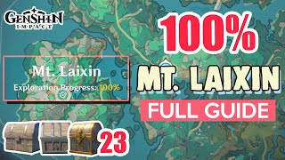 How to Mt Laixin 100 FULL Exploration ⭐ Chenyu Vale ALL CHESTS【 Genshin Impact 】 [upl. by Atsev]