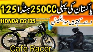 Pakistan First Honda CG 125 Fully Modified Into Cafe Racer  Owner Review  125 Engine Swap [upl. by Coleman]