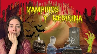 Vampiros y medicina la realidad vs ficción [upl. by Bakerman707]