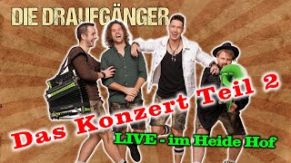 Die Draufgänger – LIVE im Heide Hof  Teil 2 [upl. by Anyaj]